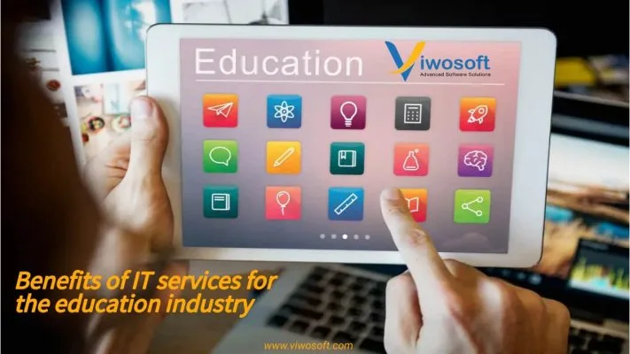 Benefits-of-IT-services-for-the-education-industry-Viwosoft